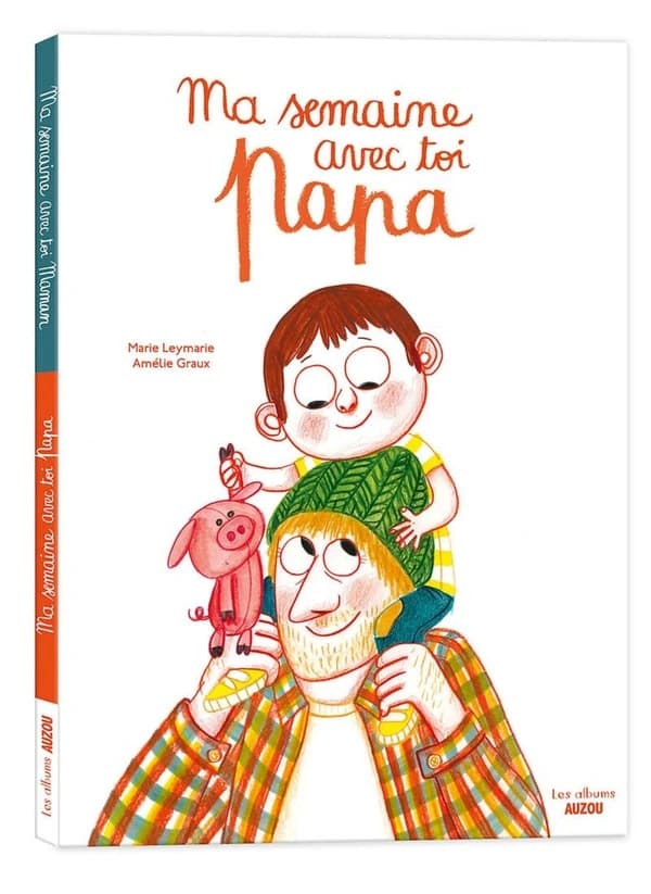 Ma semaine avec toi papa ; Ma semaine avec toi maman