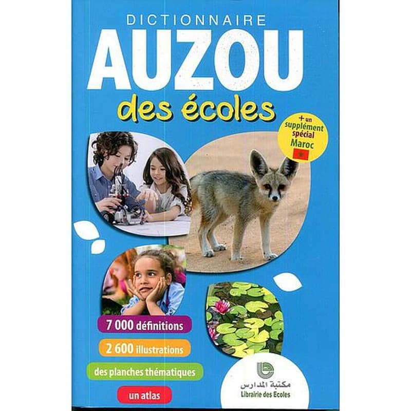 Dictionnaire Auzou des écoles - 2019  + un Supplément spécial Maroc