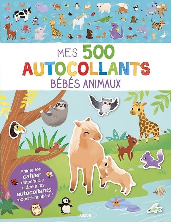 Mes 500 autocollants bébés animaux - Avec un cahier détachable