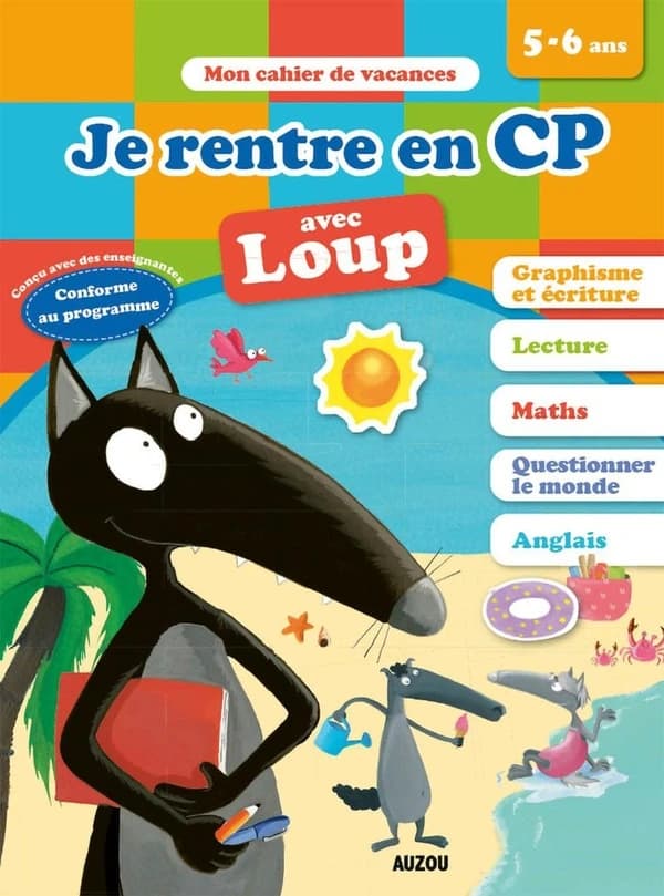 Cahier de vacances ; je rentre en CP avec Loup