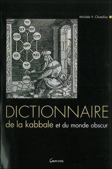 Dictionnaire de la kabbale : et du monde obscur