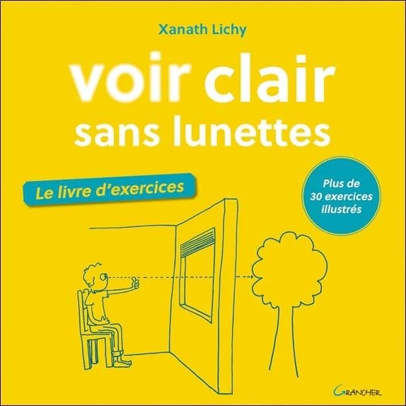 Voir clair sans lunettes : le livre d'exercices