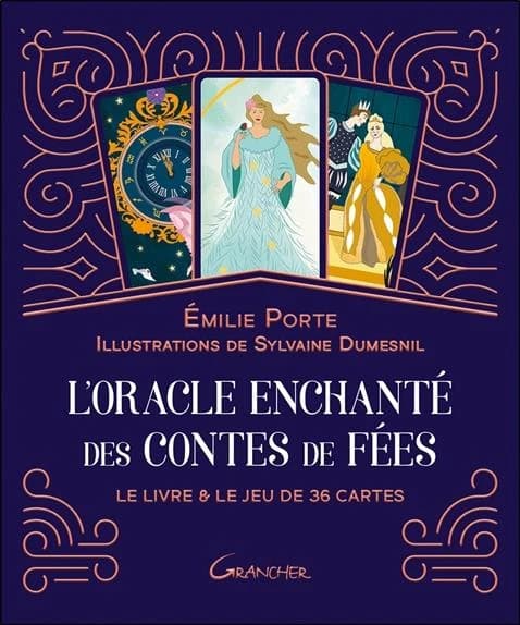 L'Oracle enchanté des contes de fées : le livre et le jeu de 36 cartes : [Carte à jouer]