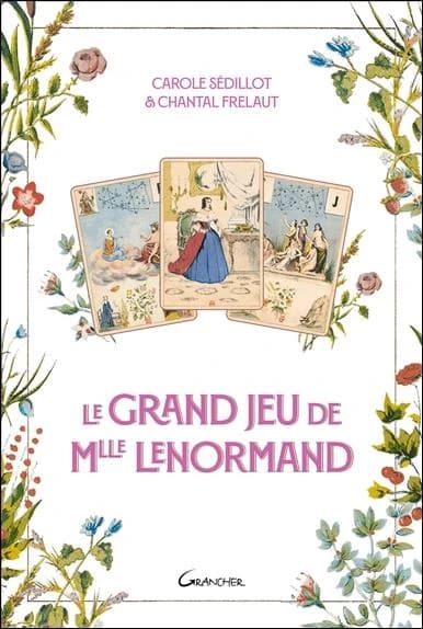 Le grand jeu de Mlle Lenormand (Nouvelle éd. revue) Carole Sédillot & Chantal Frelaut