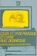 Cours et TP de physique et chimie avec ordinateur : comptes rendus d'utilisateurs