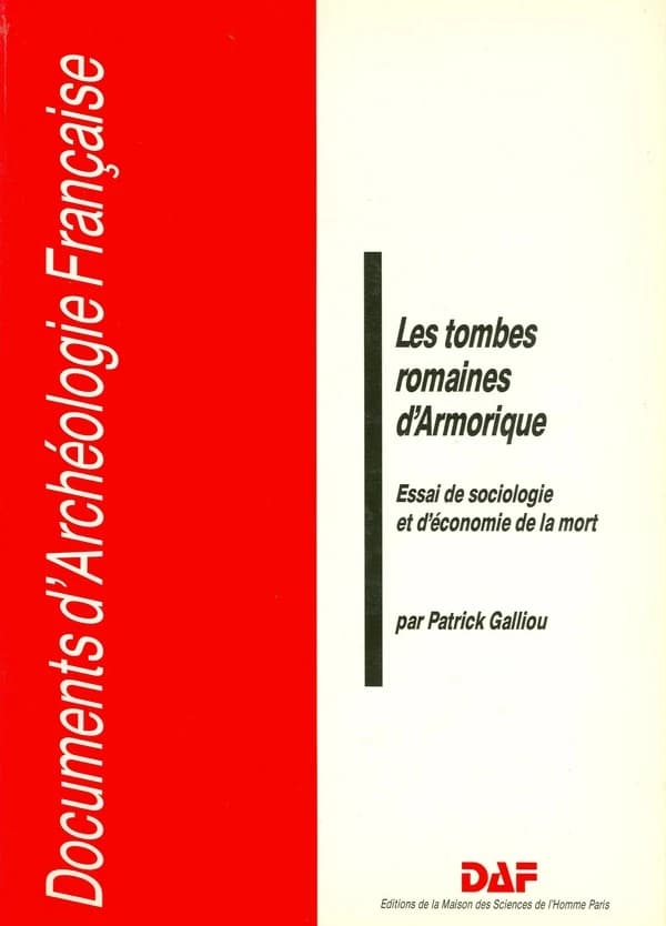 Les Tombes romaines d'Armorique : essai de sociologie et d'économie de la mort