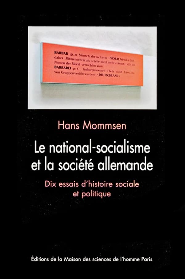 Le national-socialisme et la société allemande : dix essais d'histoire sociale et politique : Dix essais d'histoire sociale et politique