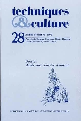 REVUE TECHNIQUES ET CULTURES n.28 : accès aux savoirs d'autrui