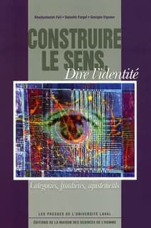 Construire le sens, dire l'identité : catégories, frontières, ajustements