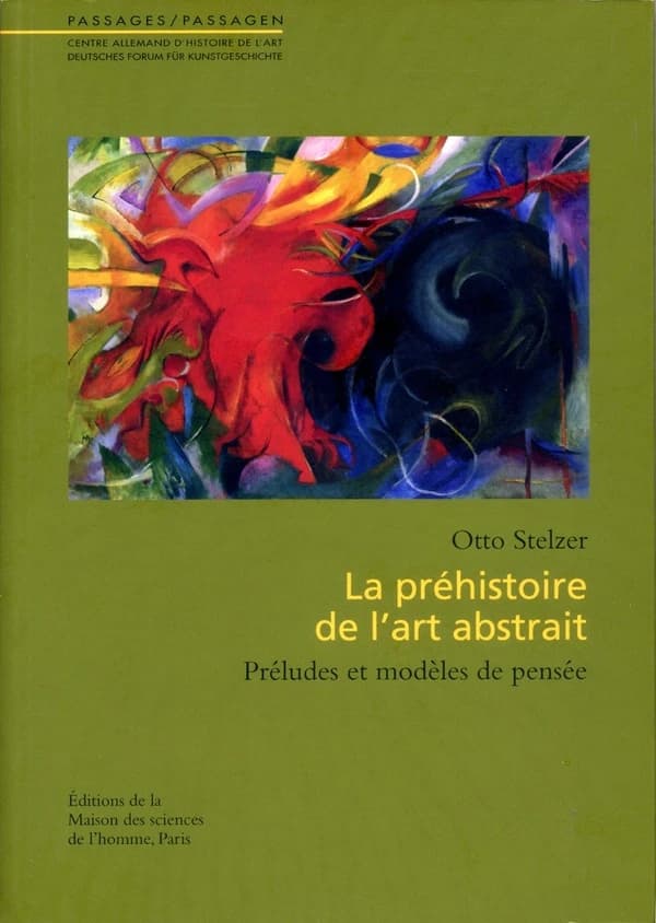 La préhistoire de l'art abstrait : préludes et modèles de pensée