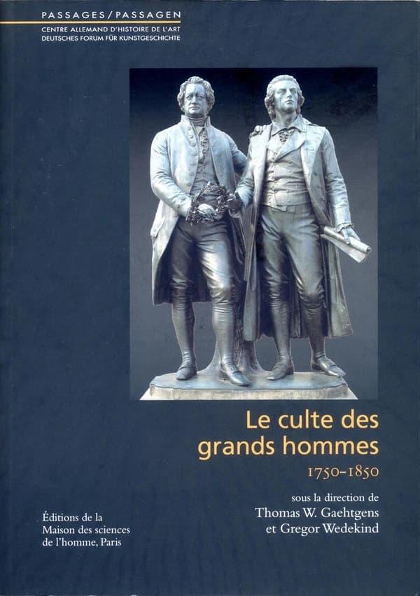 Le culte des grands hommes, 1750-1850