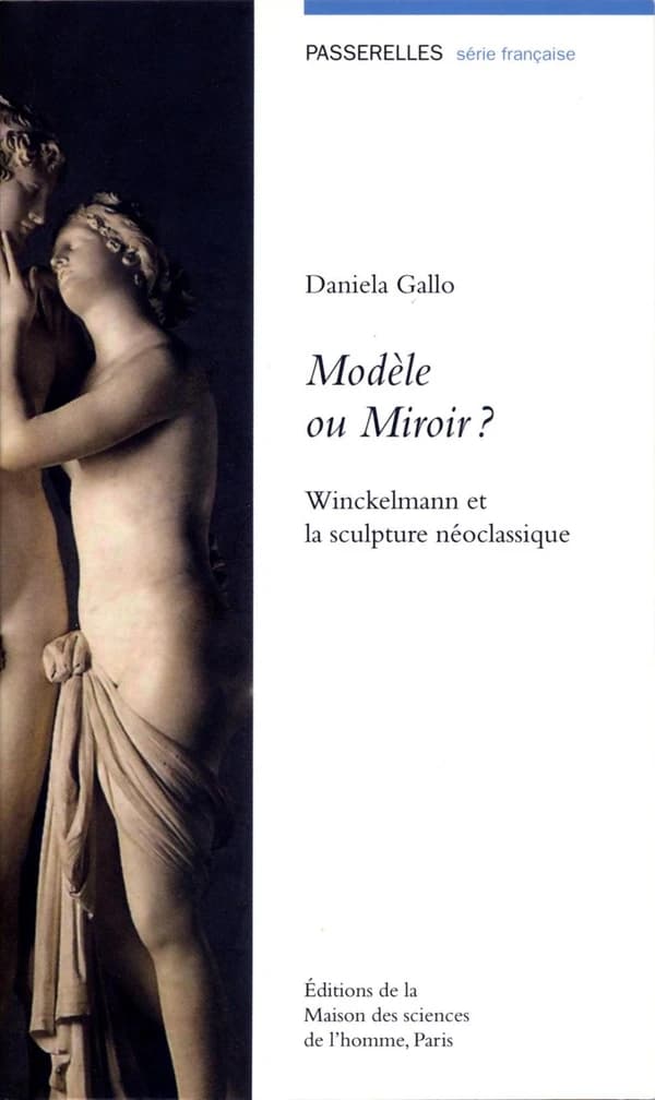 Modèle ou miroir ? : Winckelmann et la sculpture néoclassique