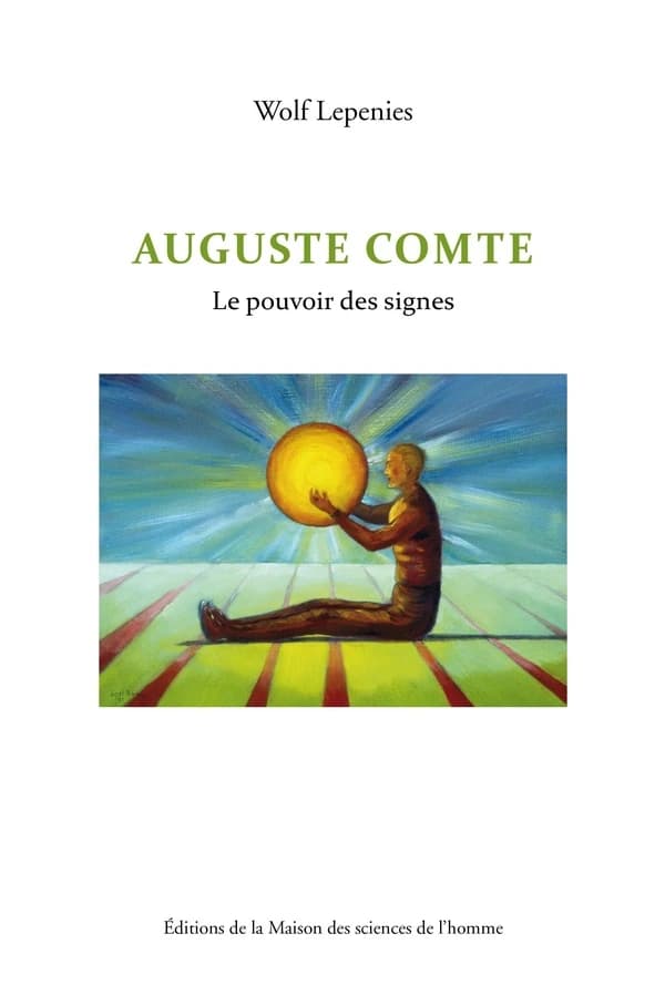 Auguste Comte : le pouvoir des signes
