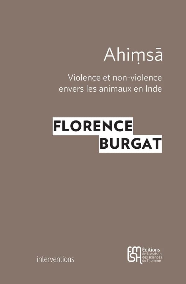 Ahiṃsᾱ : violence et non-violence envers les animaux