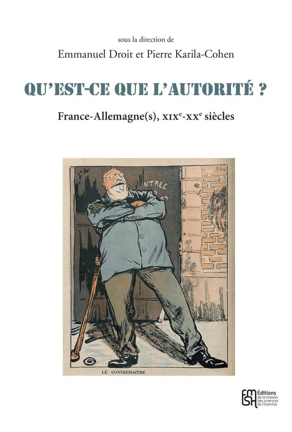 Qu'est-ce que l'autorité ? : France-Allemagne(s), XIXe-XXe siècles