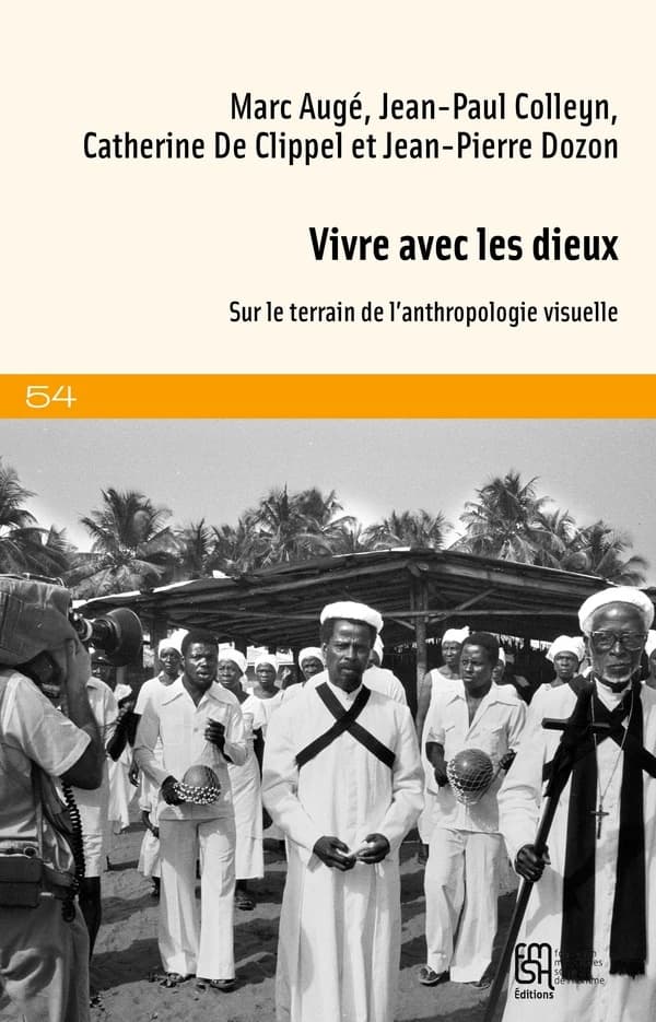 Vivre avec les dieux : sur le terrain de l'anthropologie visuelle