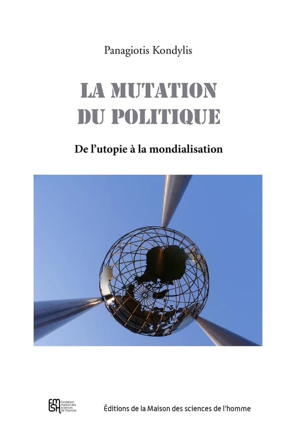 La mutation du politique : des utopies à la mondialisation