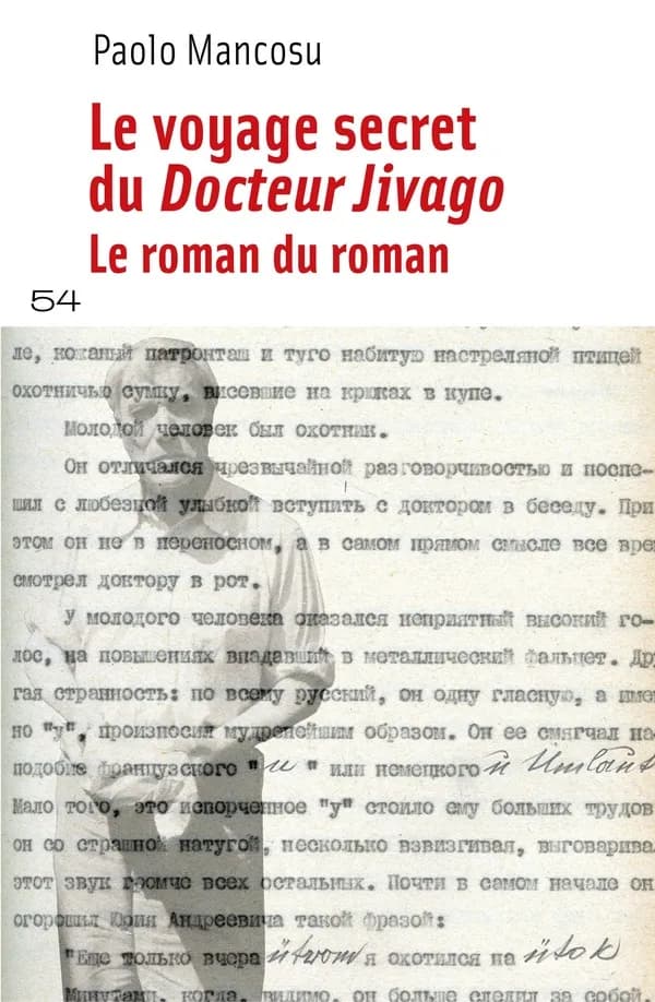Le voyage secret du "Docteur Jivago" : le roman du roman