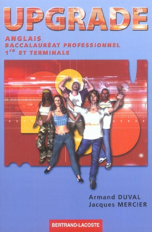 Upgrade : anglais baccalauréat professionnel 1re et terminale