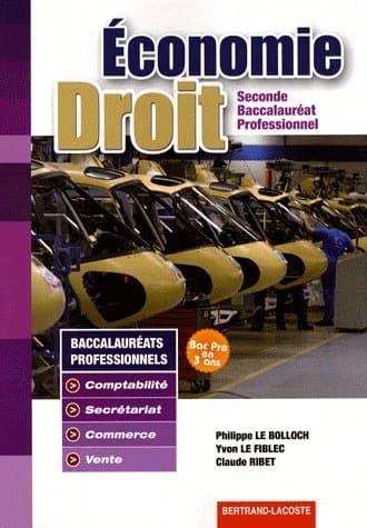Économie droit, seconde baccalauréat professionnel : baccalauréats professionnels comptabilité, Secrétariat, Commerce, Vente