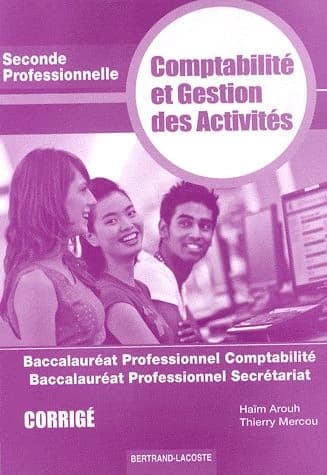 Comptabilité et gestion des activités 2e Bac professionnel comptabilité