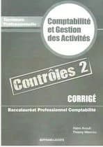 Comptabilité et gestion des activités ; terminale professionnelle comptabilité ; corrigé contrôles Tome 2
