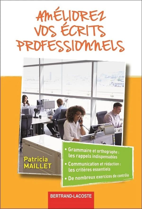 Améliorez vos écrits professionnels