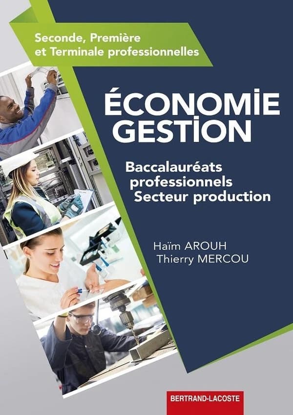 Economie Gestion Seconde, première et Terminale professionnelles Baccalauréats : professionnels Secteu