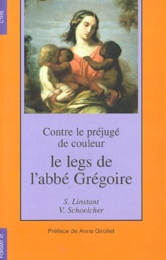 Contre le préjugé de couleur, le legs de l'abbé Grégoire