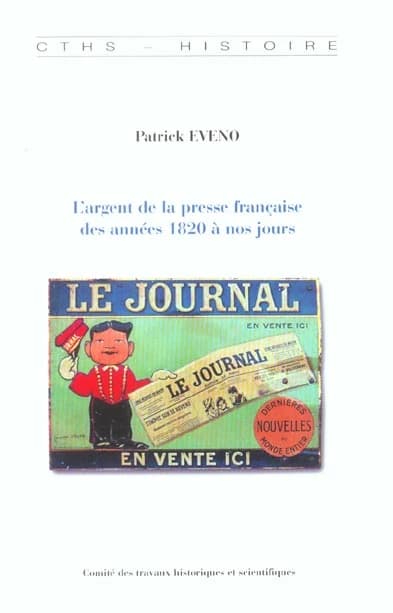 L'argent de la presse française des années 1820 à nos jours