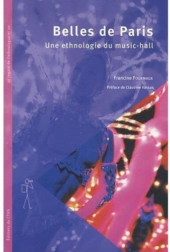 Belles de Paris : une ethnologie du music-hall