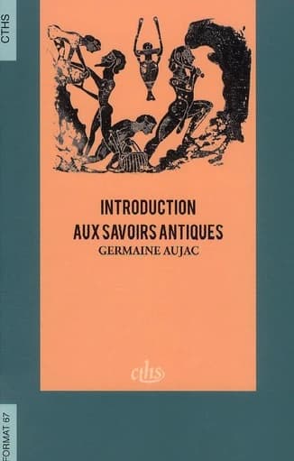 Introduction aux savoirs antiques : choix de textes