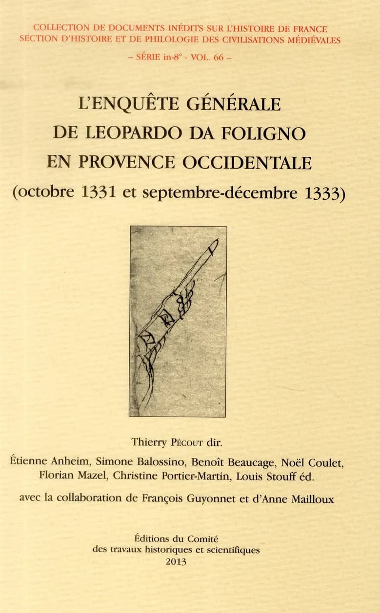 L'enquête générale de Leopardo da Foligno en Provence occidentale : octobre 1331 et septembre-décembre 1333