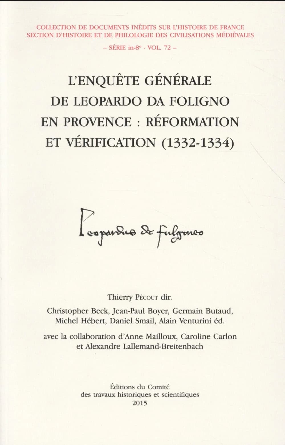 L'enquête générale de Leopardo da Foligno en Provence : réformation et vérification, 1332-1334