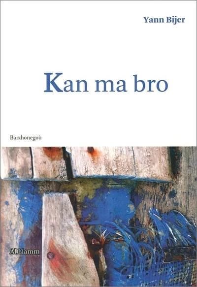 Kan ma bro : barzhonegoù