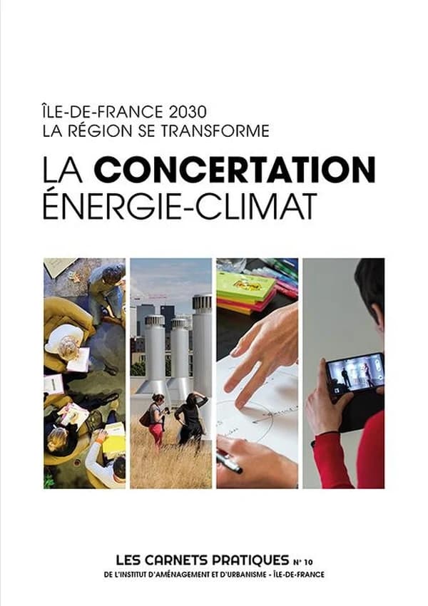 La concertation énergie-climat : Île-de-France 2030, la région se transforme