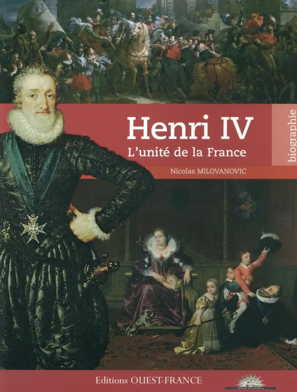 Henri IV : l'unité de la France