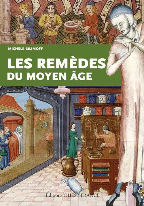 Les remèdes du Moyen âge