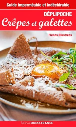 Crêpes et galettes : fiches illustrées, déplipoche, guide imperméable et indéchirable