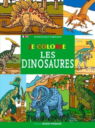 Je colorie les dinosaures : [album à colorier]