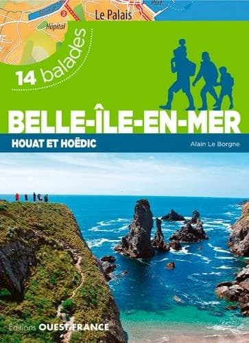 Belle-Île-en-Mer, Houat et Hoëdic : 14 balades