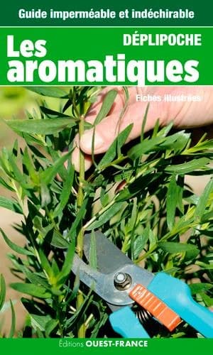 Les aromatiques : fiches illustrées : déplipoche : guide imperméable et indéchirable