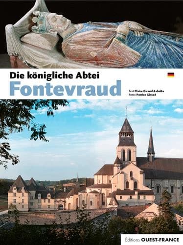 Die königliche Abtei Fontevraud