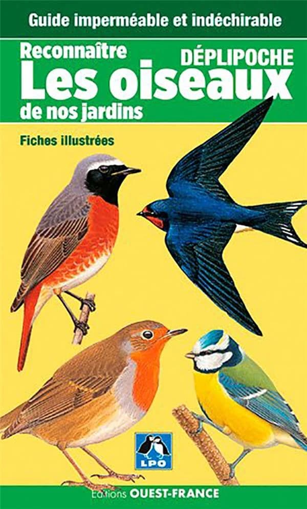 Reconnaître les oiseaux de nos jardins : déplipoche : guide imperméable et indéchirable : fiches illustrées