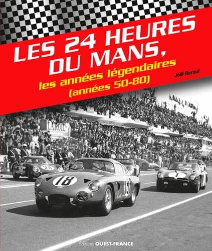 Les 24h du Mans, les années légendaires (années 50-80)