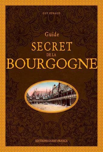 Guide secret de Bourgogne