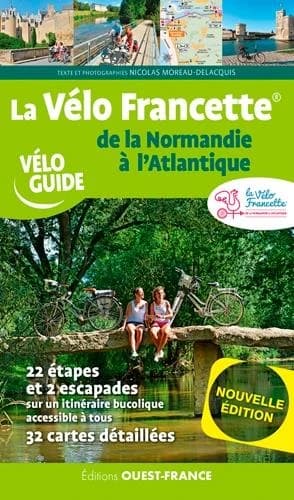 La Vélo Francette : de la Normandie à l'Atlantique vélo guide