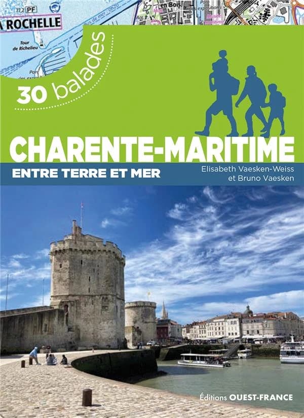La Charente-Maritime : 30 balades