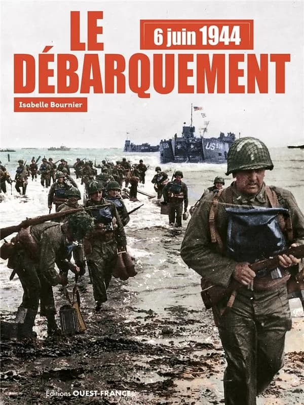 6 juin 1944 : Le débarquement