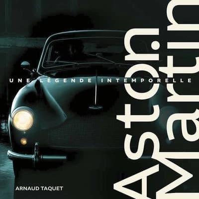 Aston Martin : légende intemporelle